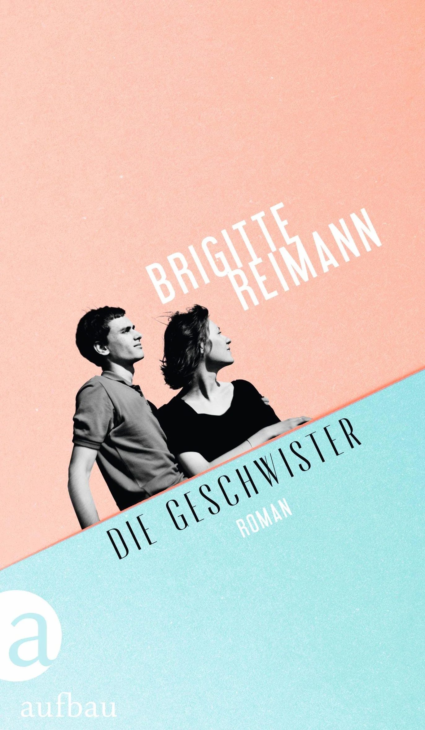 Die Geschwister: Roman