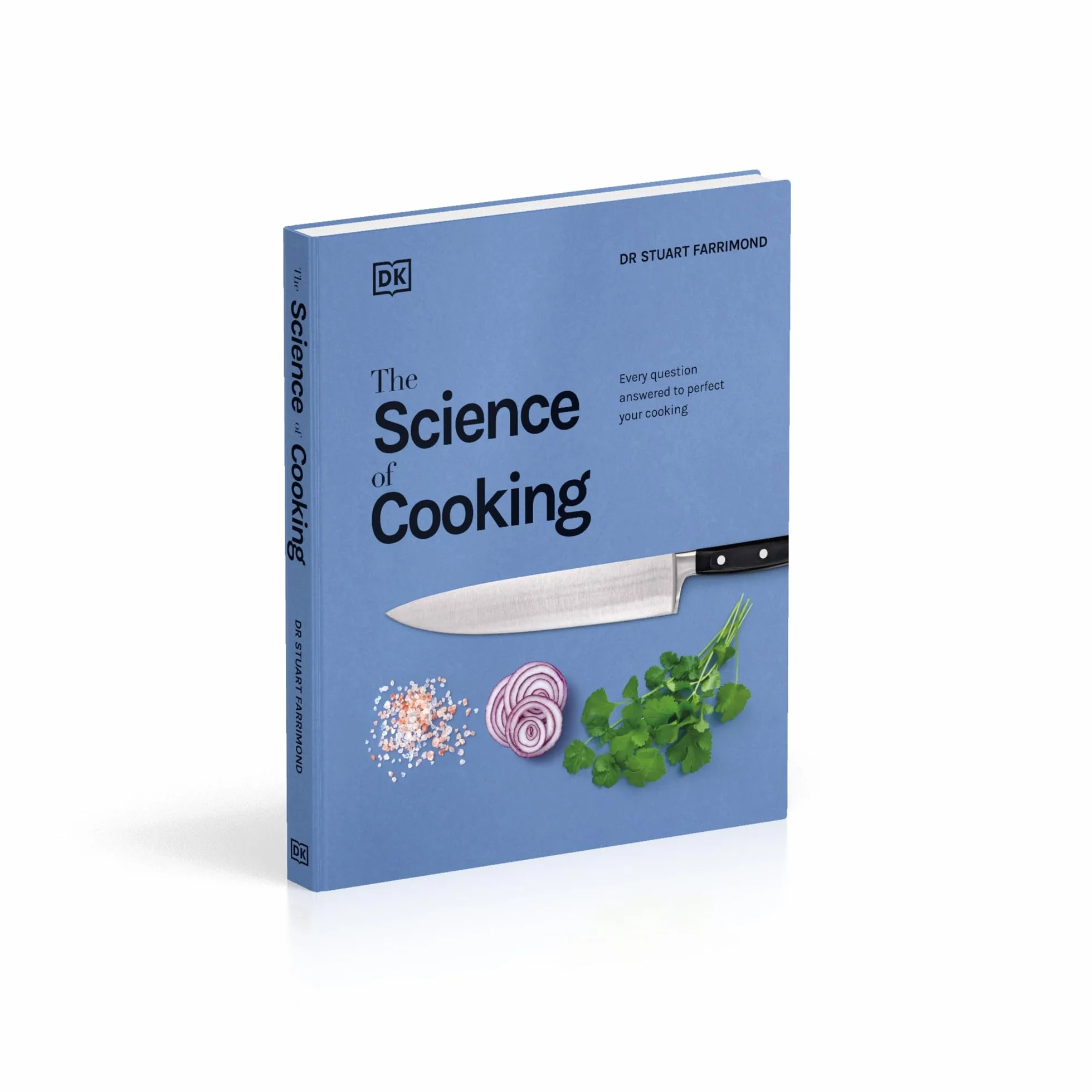 The Science of Cooking: Every Question Answered to Perfect your Cooking