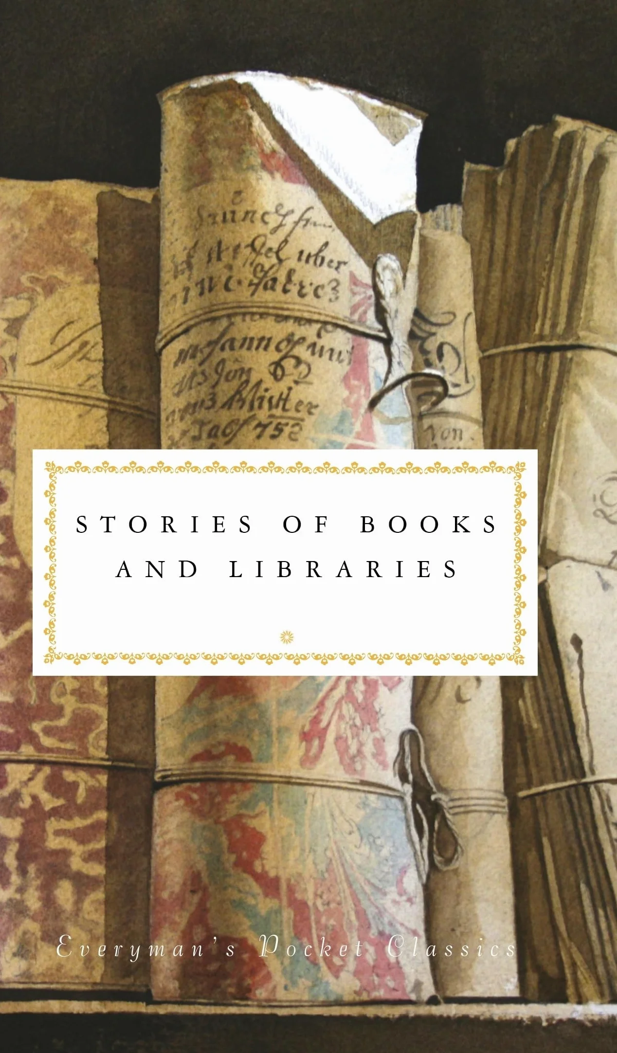 Everyman Pocket Classics: Stories of Books and Libraries