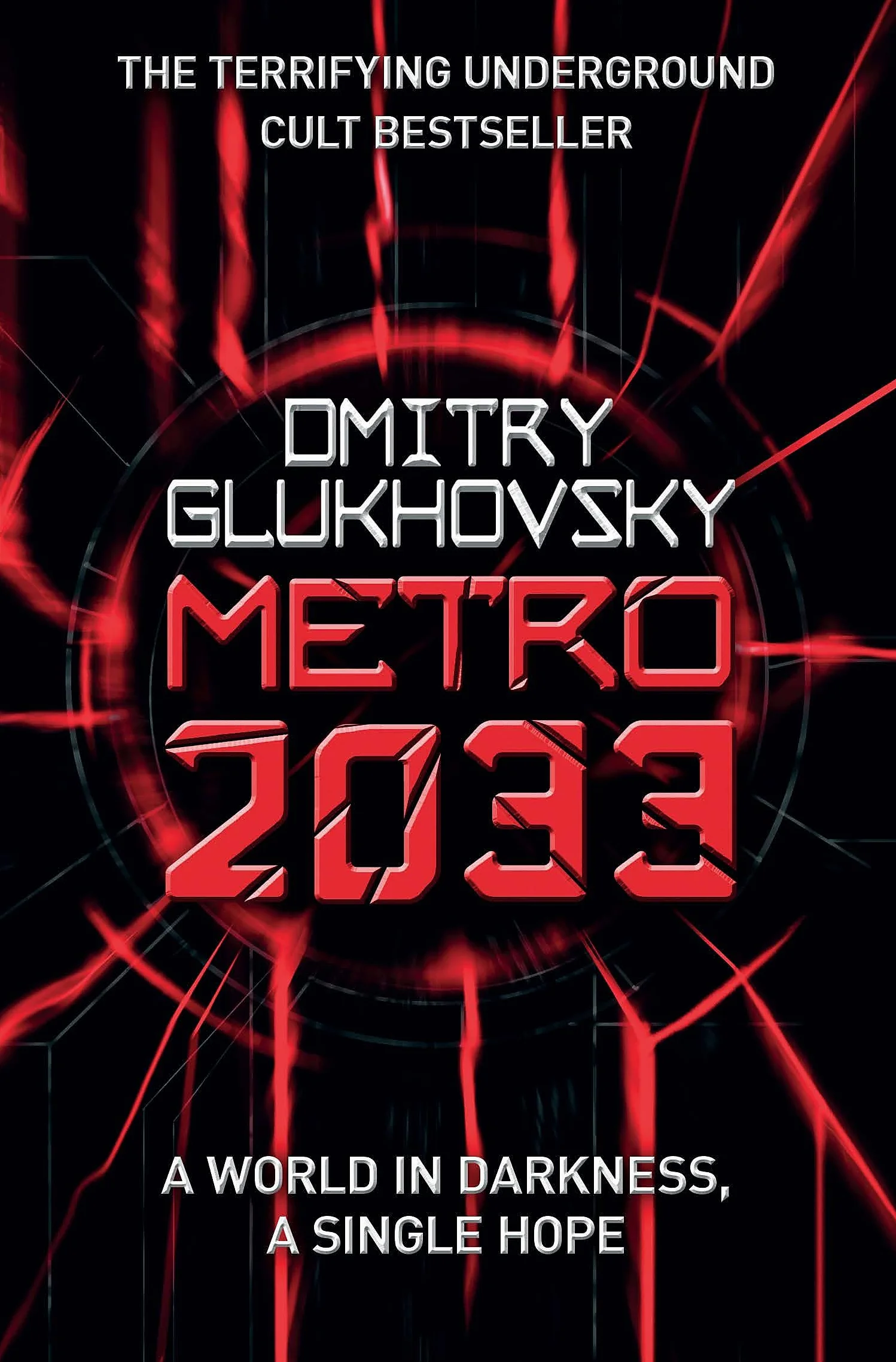 Metro 2033: The novels that inspired the bestselling games