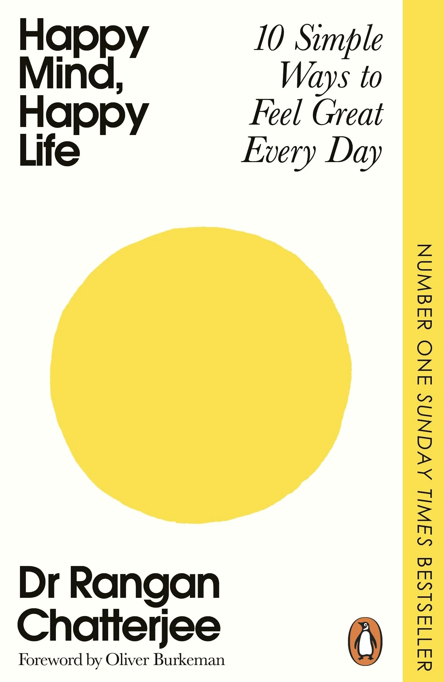 Happy Mind, Happy Life: 10 Simple Ways to Feel Great Every Day