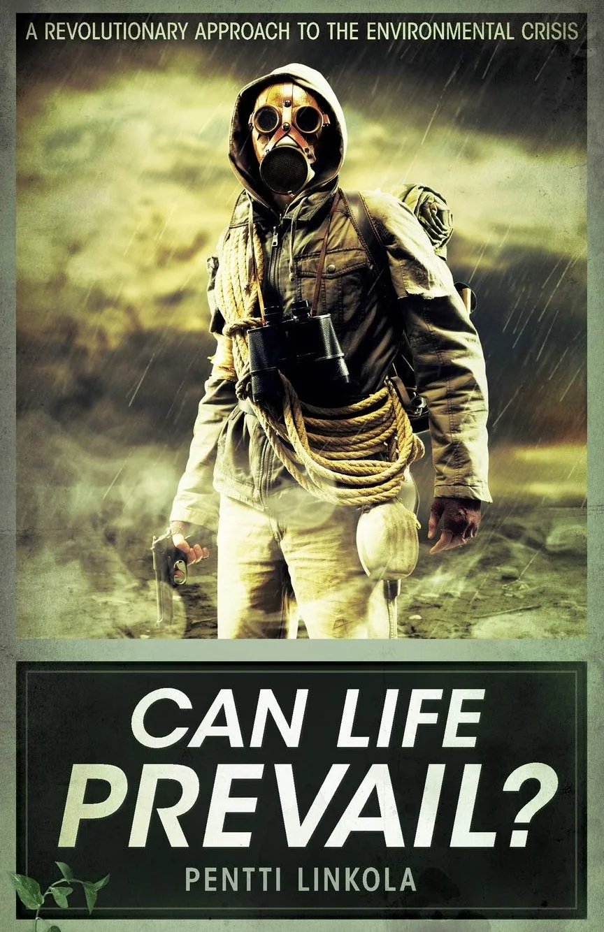 Can Life Prevail?: A Radical Approach to the Environmental Crisis