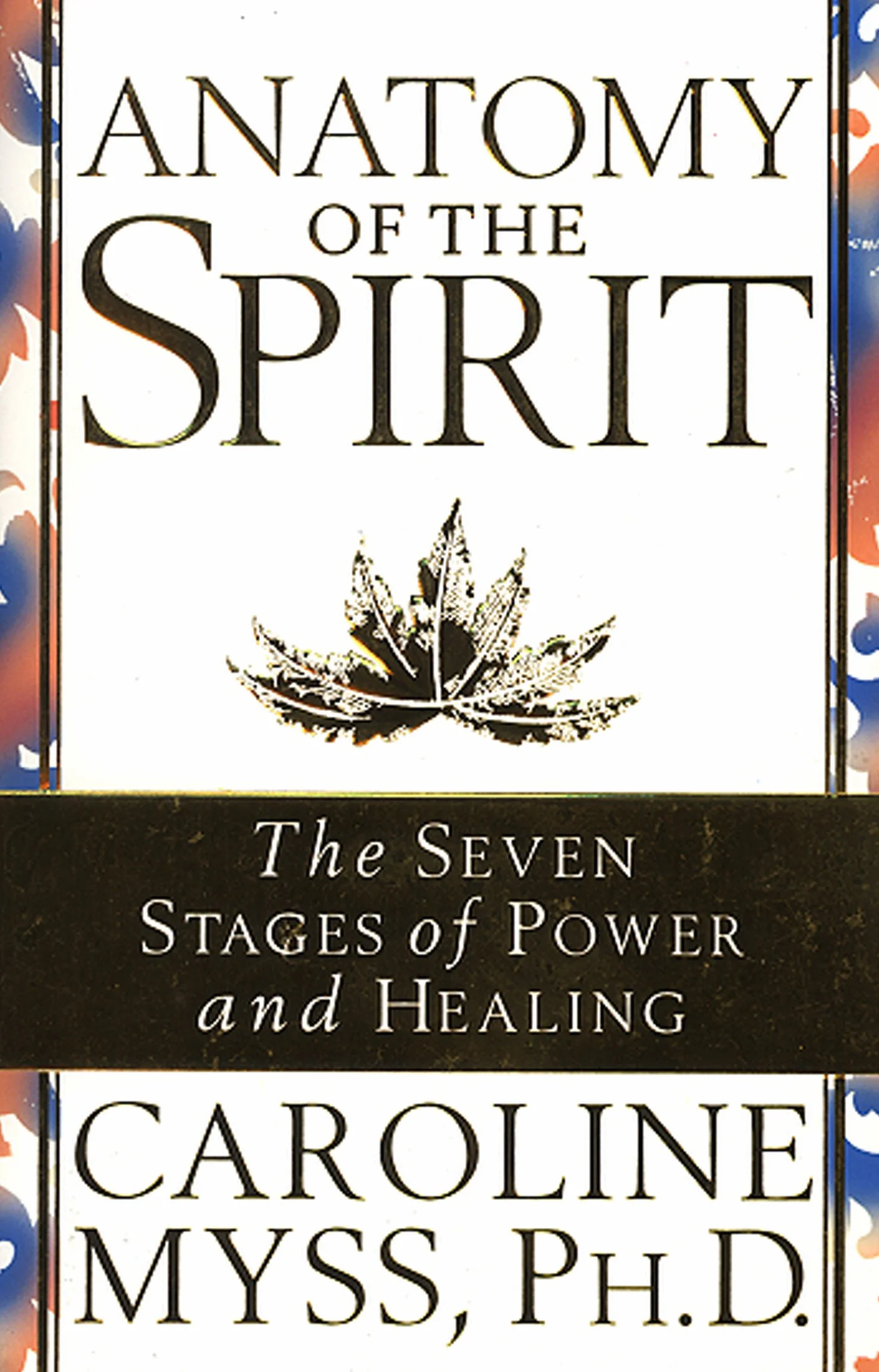 Anatomy Of The Spirit