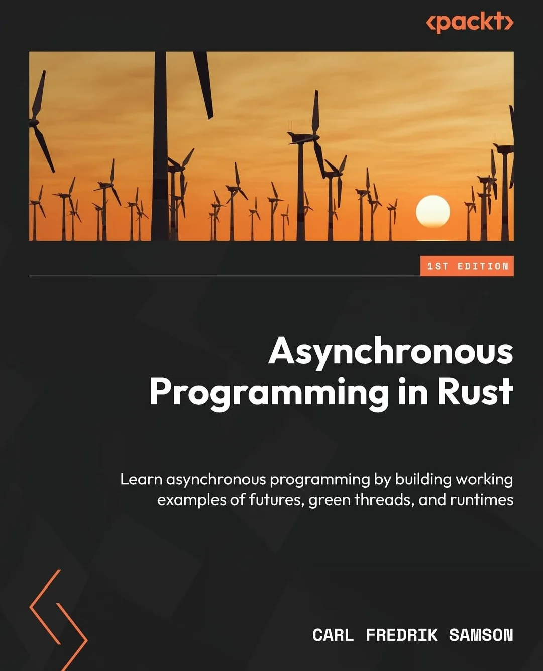 Asynchronous Programming in Rust: Build Working Examples of Futures, Green Threads, and Runtimes