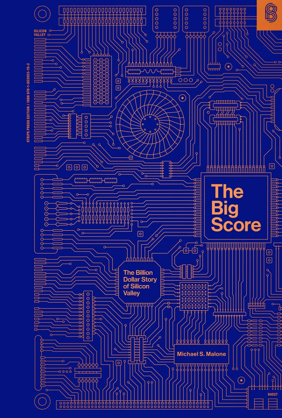 The Big Score: The Billion Dollar Story of Silicon Valley