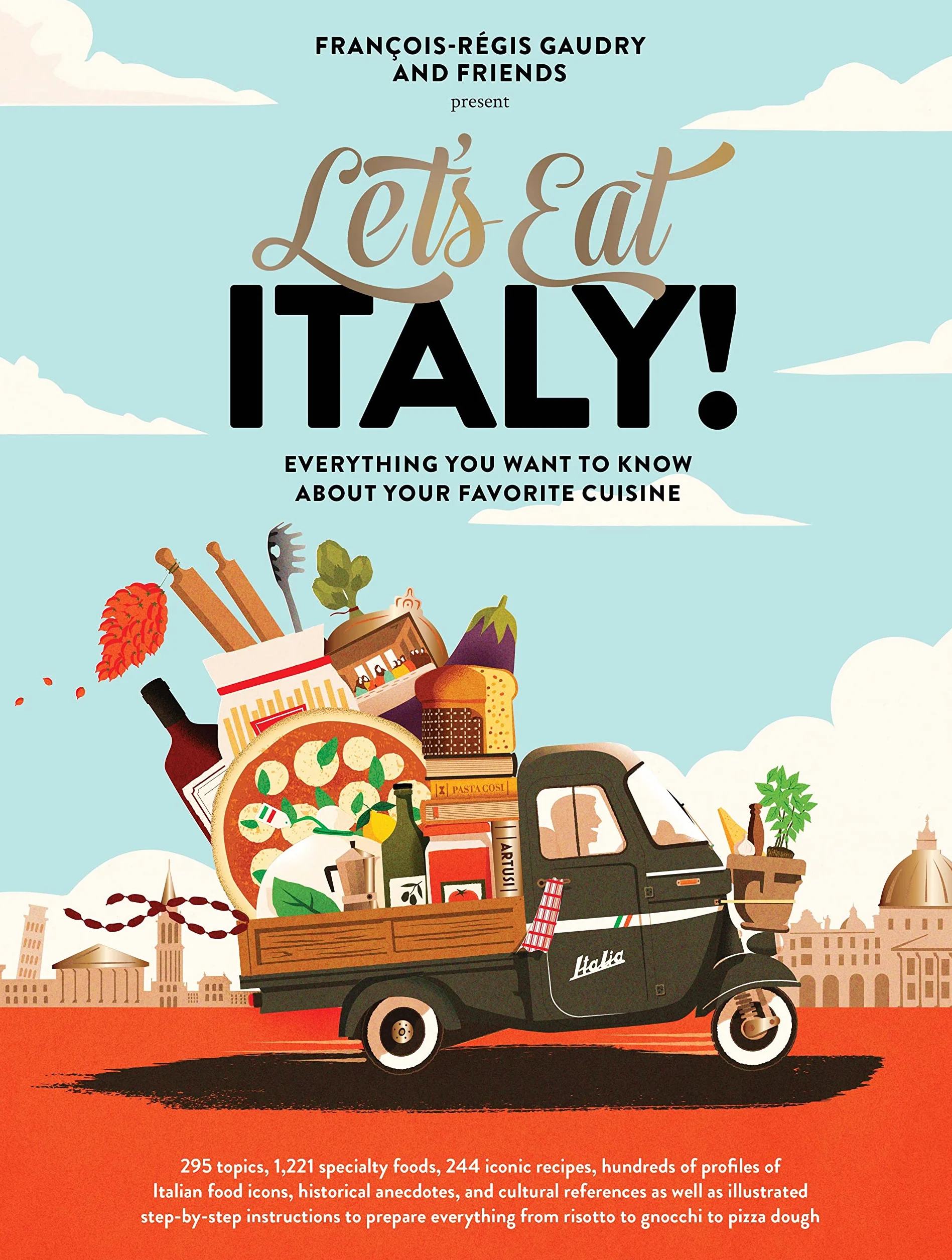 Let's Eat Italy! /anglais: Everything You Want to Know about Your Favorite Cuisine: 2