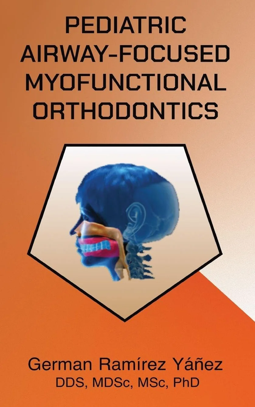Pediatric Airway-focused Myofunctional Orthodontics