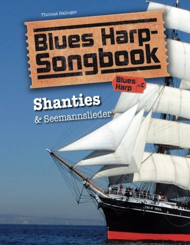 Blues Harp Songbook: Shanties & Seemannslieder