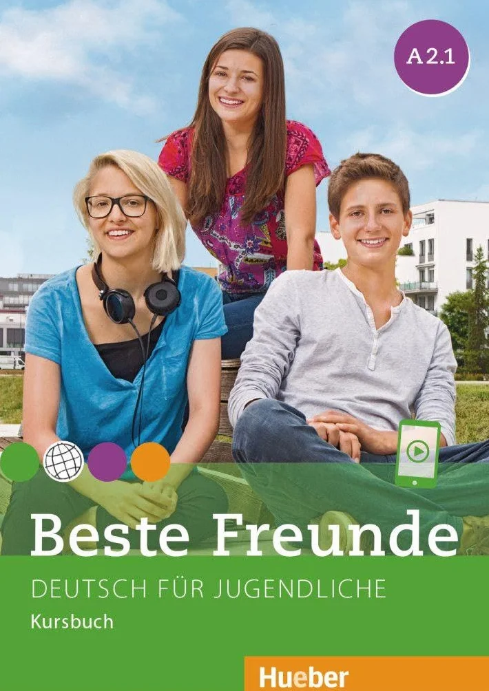 BESTE FREUNDE A2.1 Kursbuch Deutsch für Jugendliche Deutsch als Fremdsprache