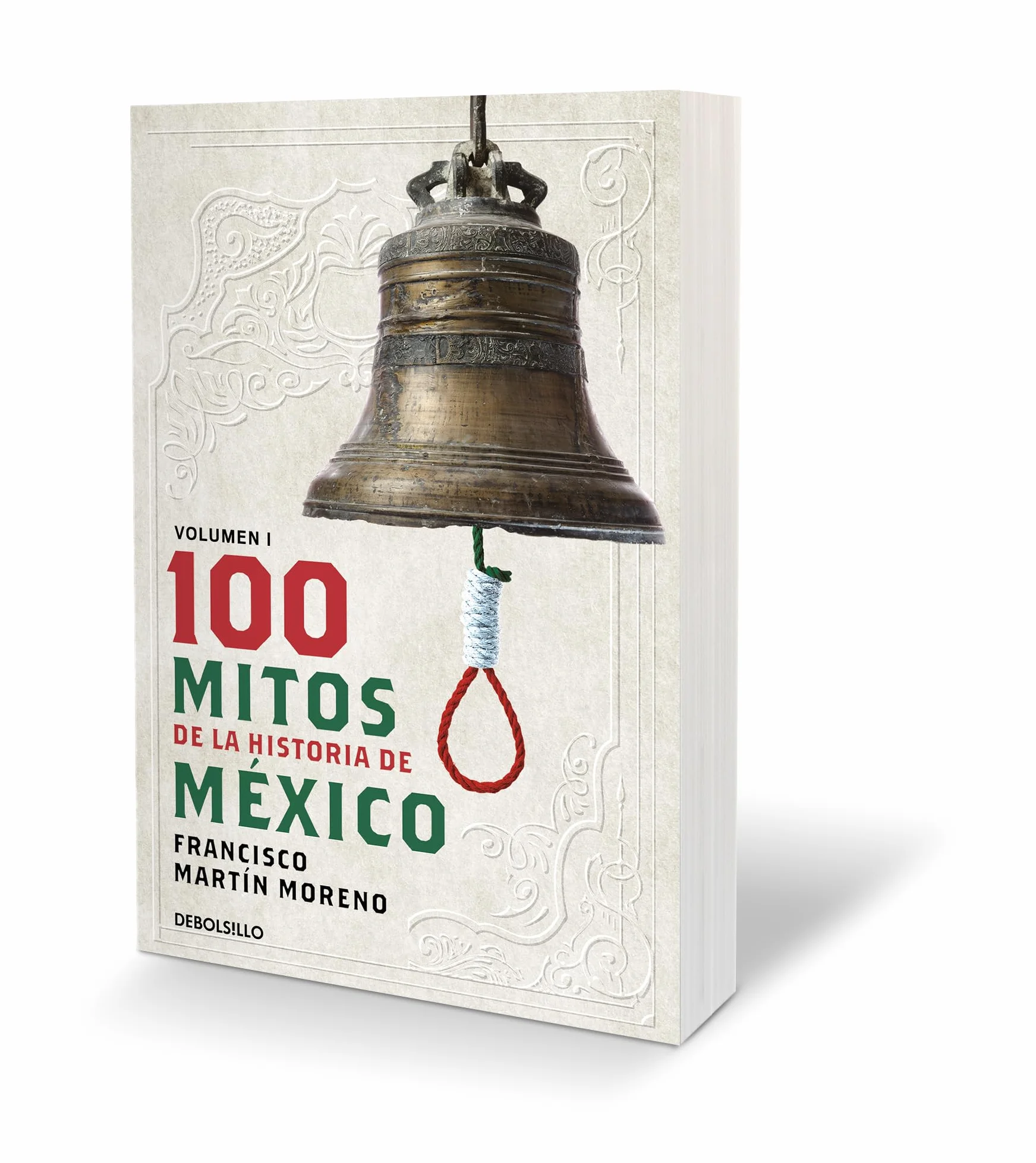 100 Mitos de la Historia de México 1