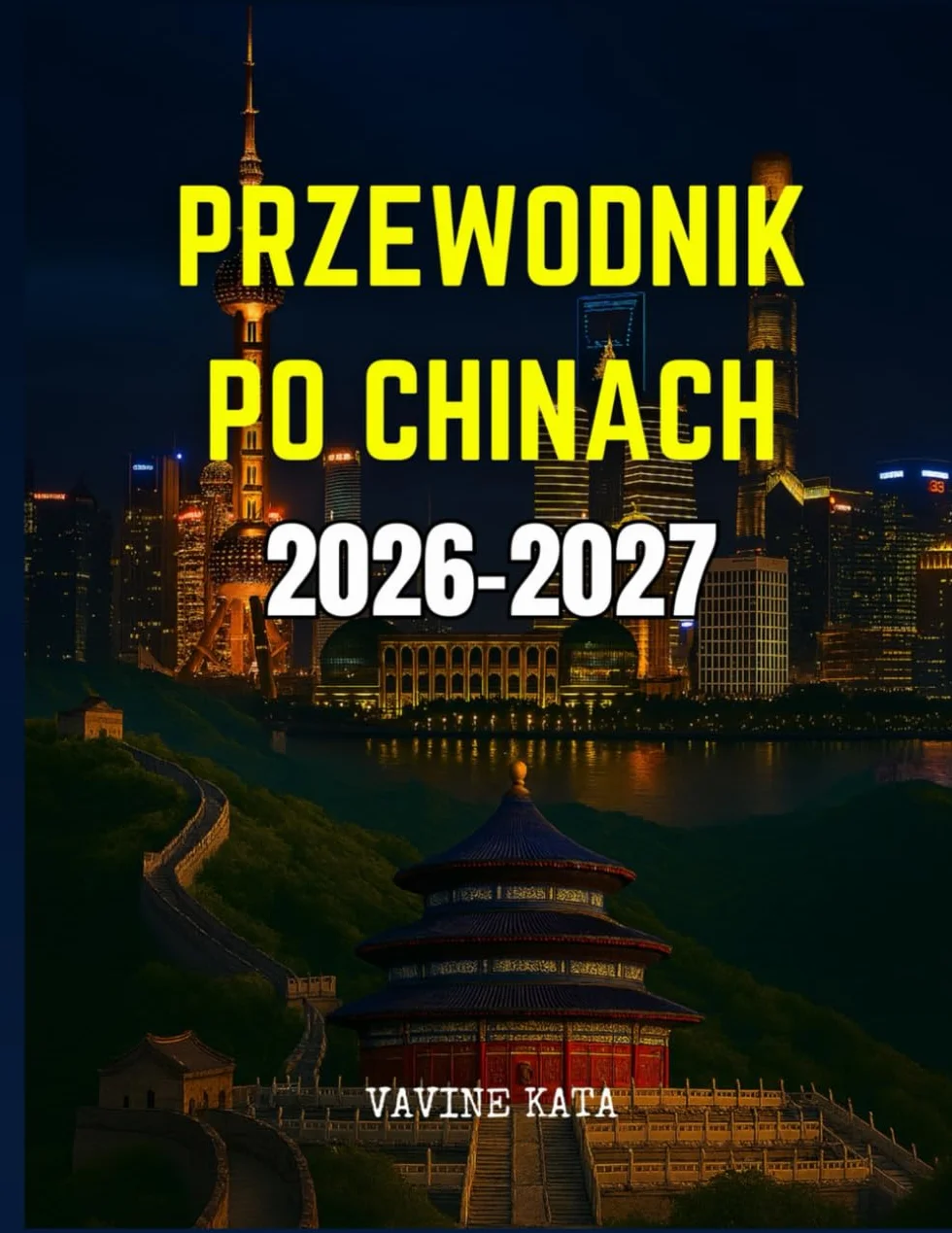 PRZEWODNIK PO CHINACH 2026-2027