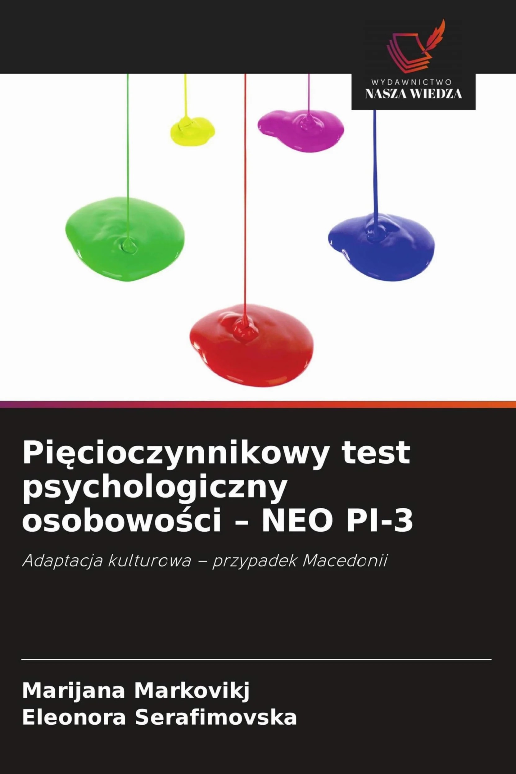 Pi¿cioczynnikowy test psychologiczny osobowo¿ci - NEO PI-3: Adaptacja kulturowa - przypadek Macedonii