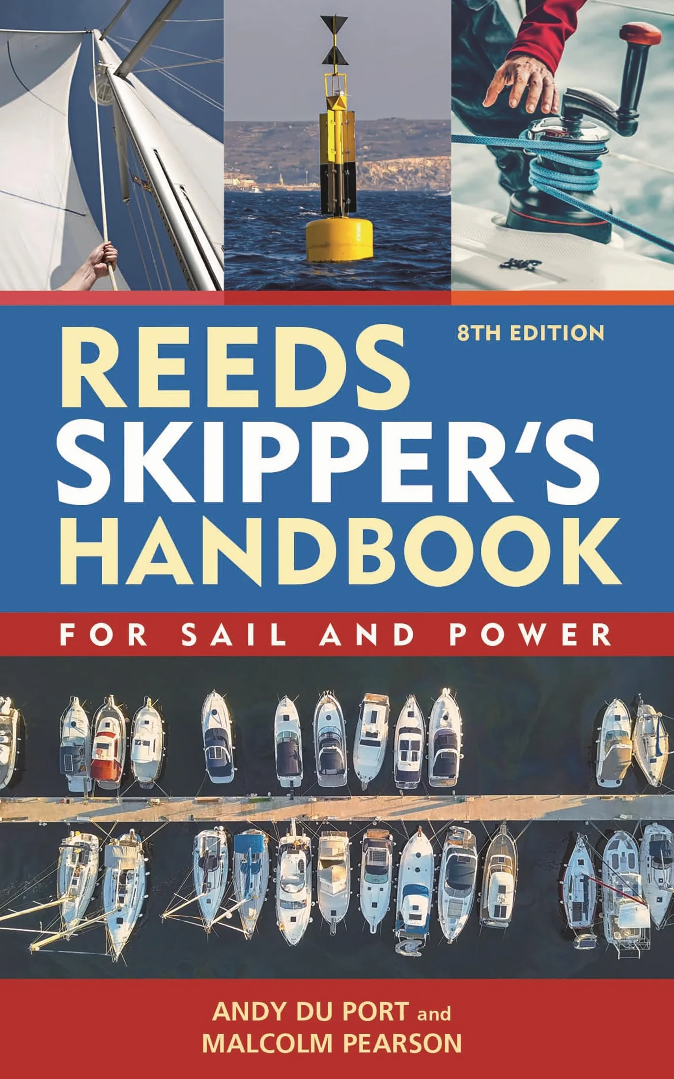 Reeds Skipper's Handbook 8th edition: For Sail and Power