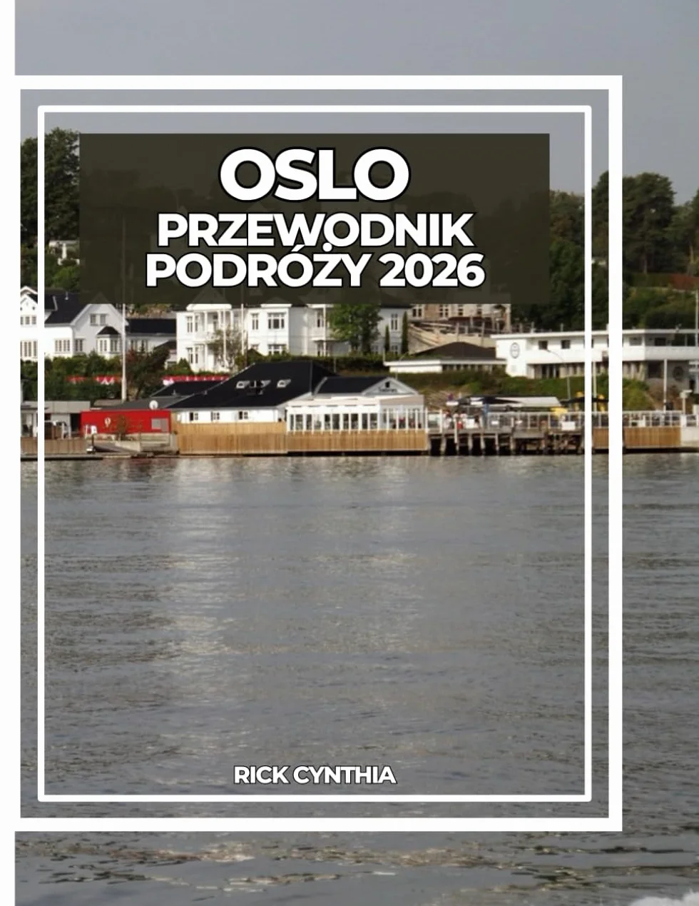 OSLO PRZEWODNIK PODRÓŻY 2026