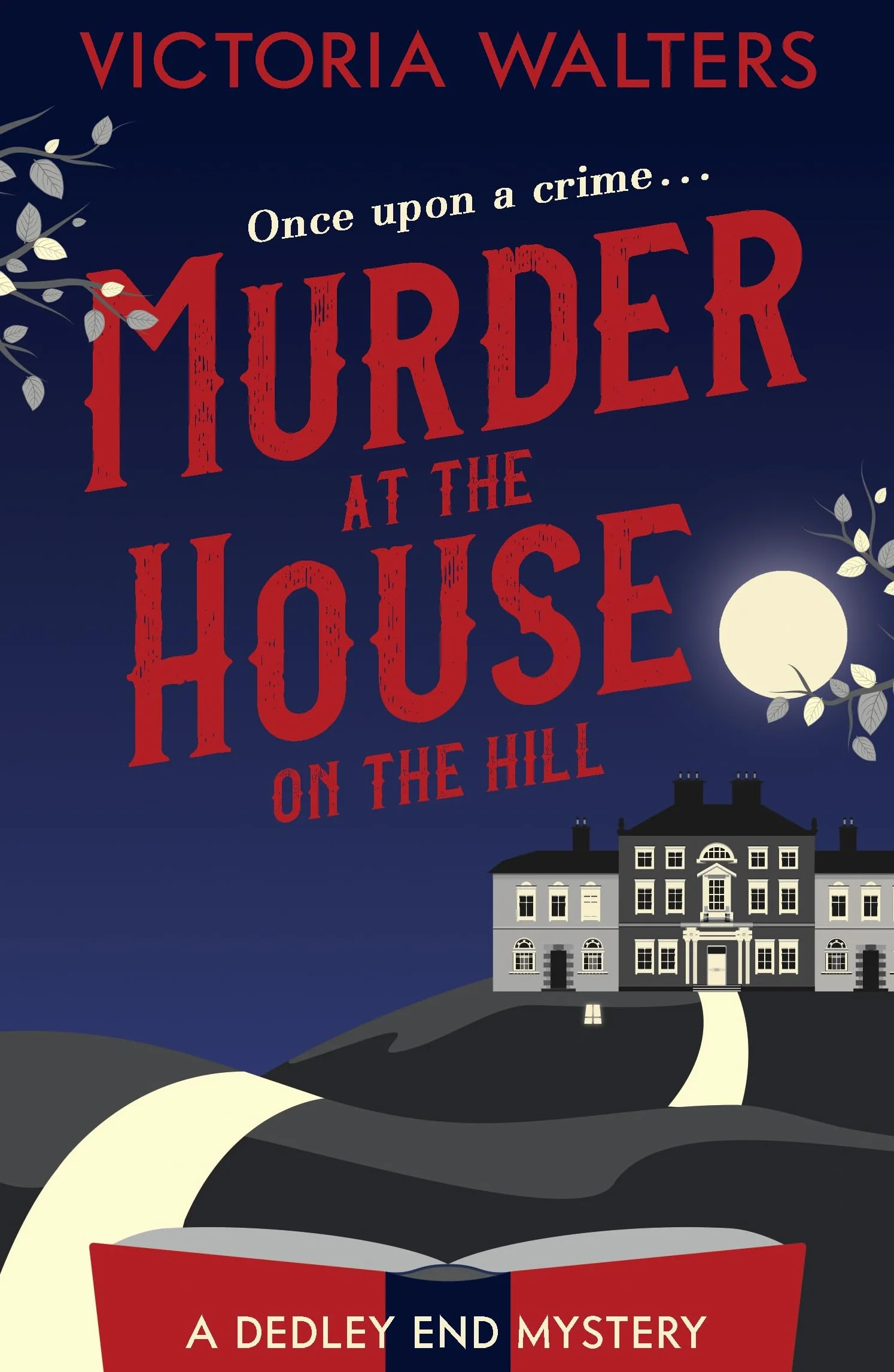 Murder at the House on the Hill: A gripping, twisty, delightfully cozy mystery that you won't want to put down!: 1