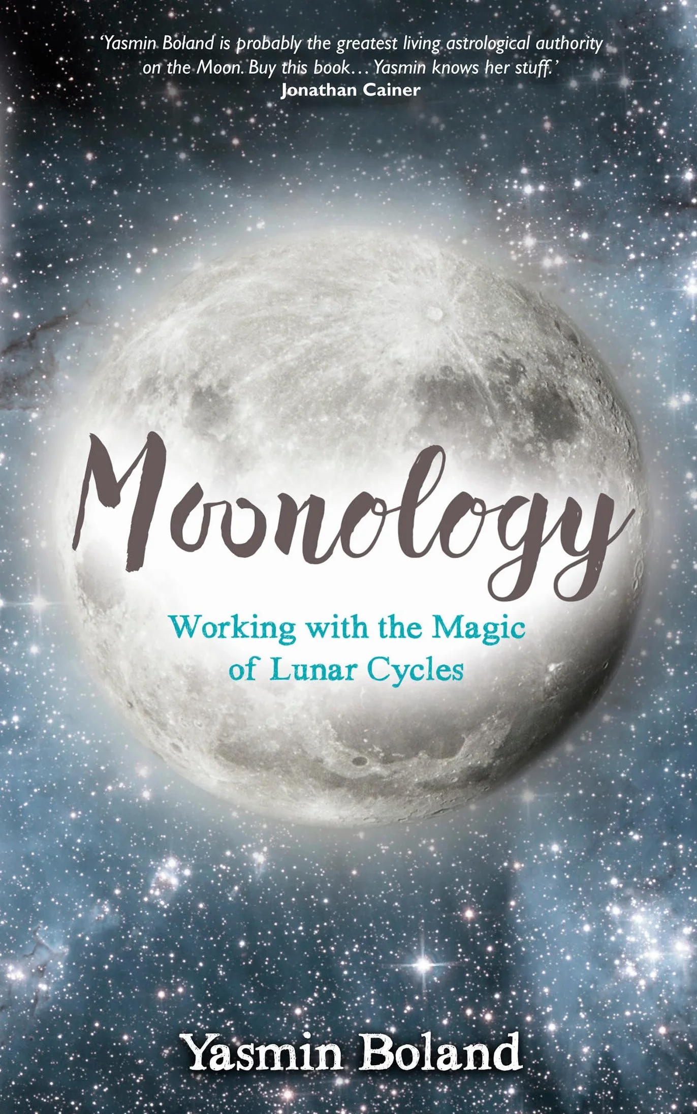 Moonology: Working with the Magic of Lunar Cycles