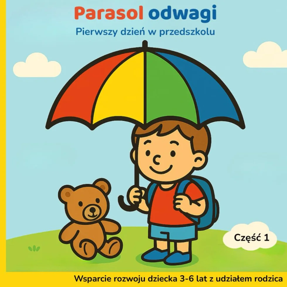 Parasol odwagi Pierwszy dzień w przedszkolu