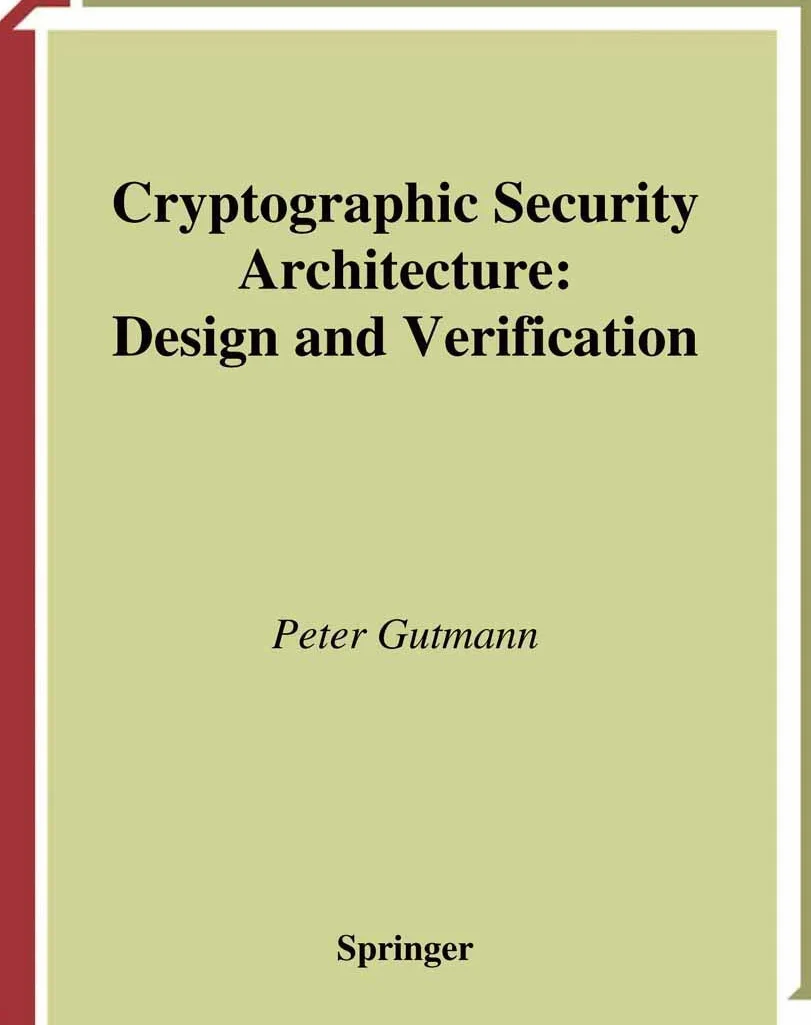 Cryptographic Security Architecture: Design and Verification