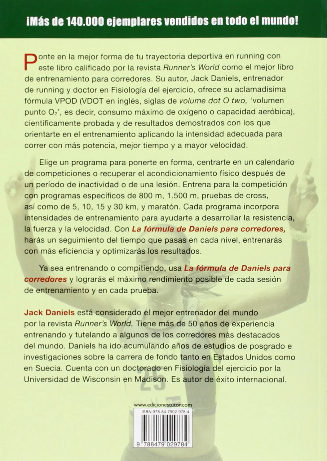La Fórmula de Daniels para corredores: Métodos de entrenamiento de probada eficacia para el éxito, desde 800 m hasta maratón