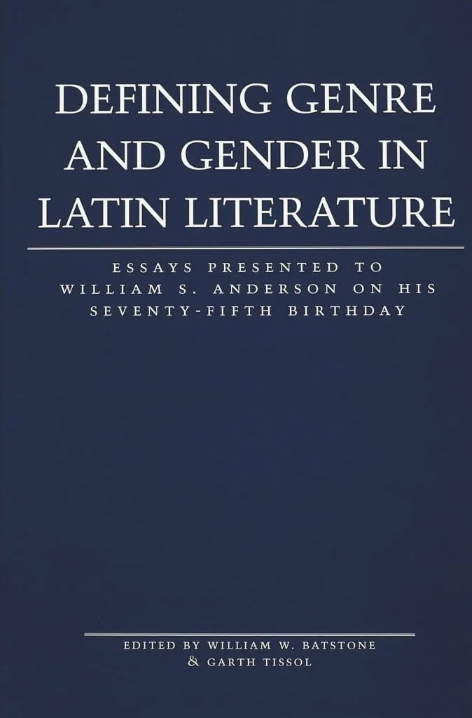 Defining Genre and Gender in Latin Literature: Essays Presented to William S. Anderson on His Seventy-Fifth Birthday: 15