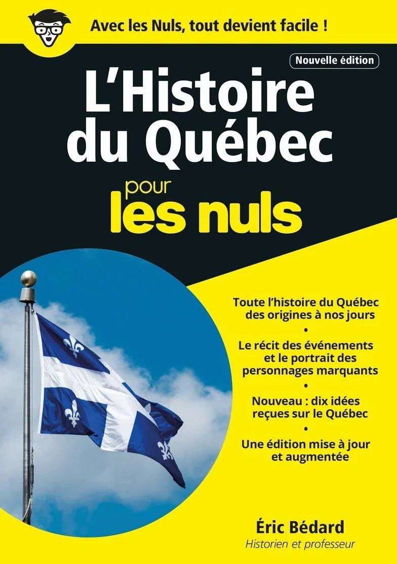 L'Histoire du Québec pour les Nuls, mégapoche, 2e édition québécoise: Version québecoise