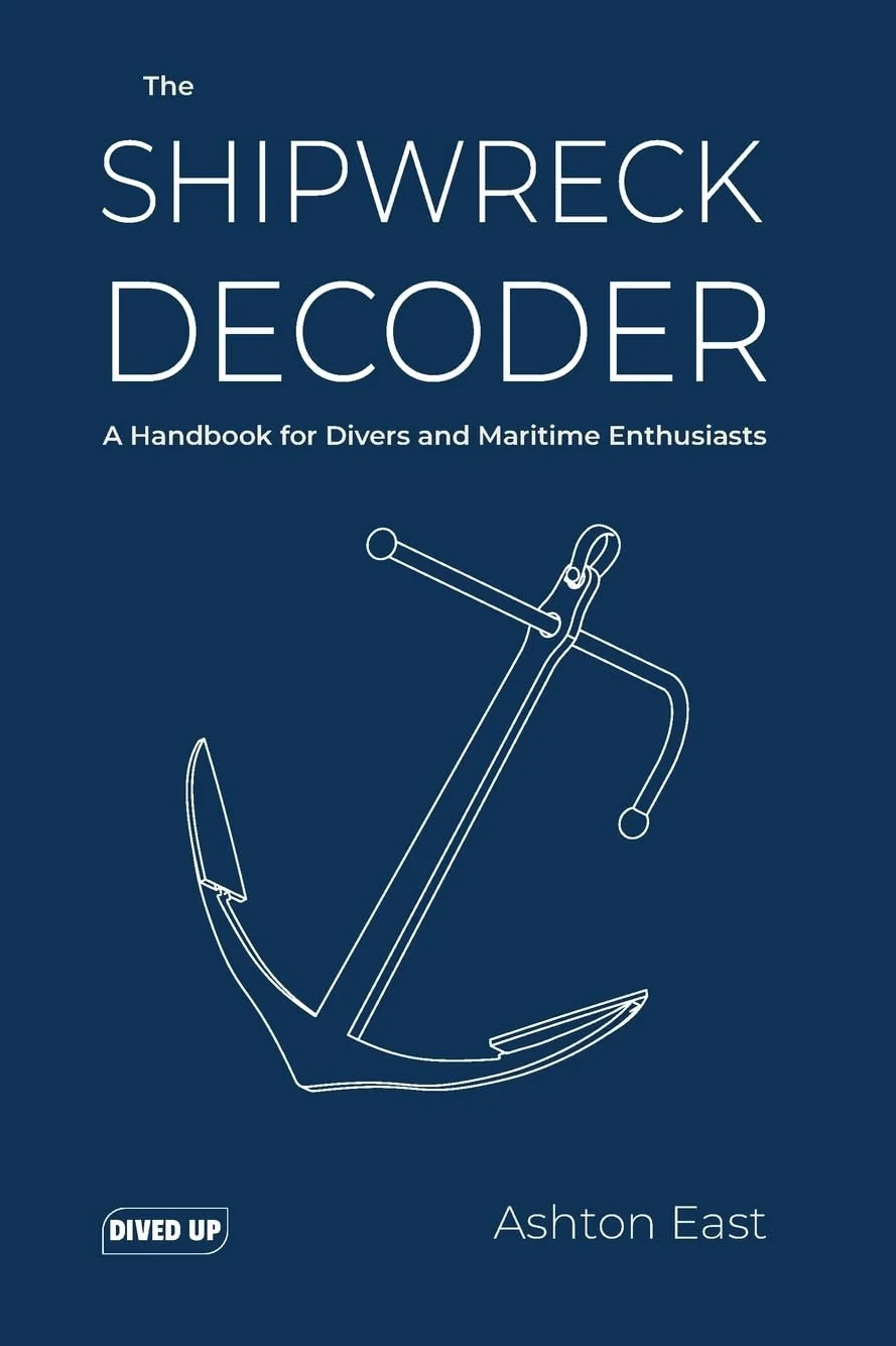 The Shipwreck Decoder: A Handbook for Divers and Maritime Enthusiasts