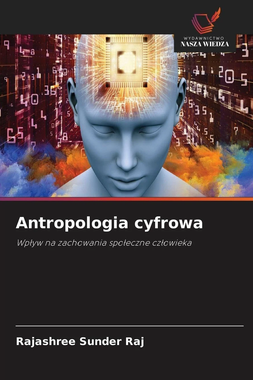 Antropologia cyfrowa: Wp¿yw na zachowania spo¿eczne cz¿owieka