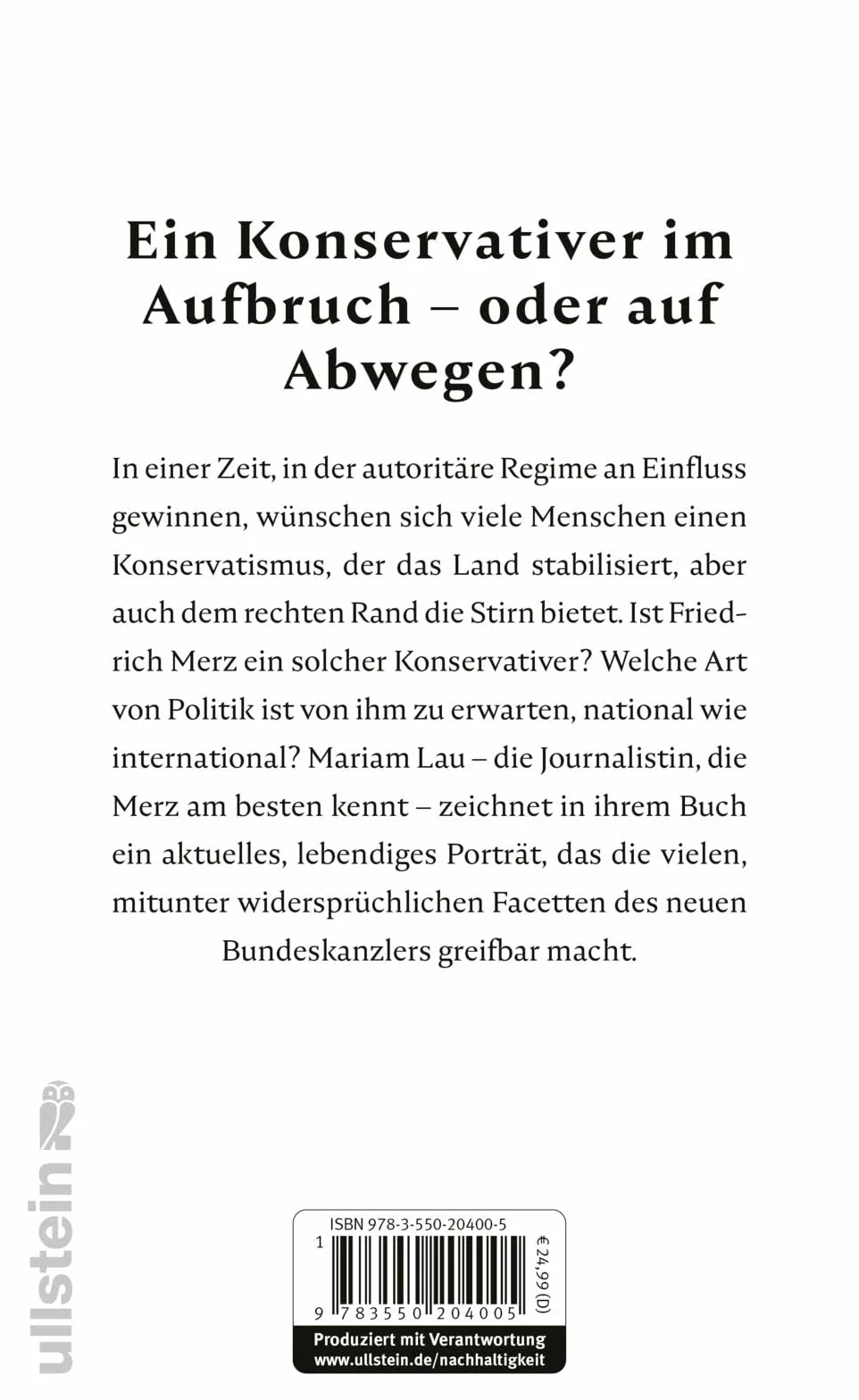 Merz: Auf der Suche nach der verlorenen Mitte | Ein Konservativer im Zeitalter der Autoritären
