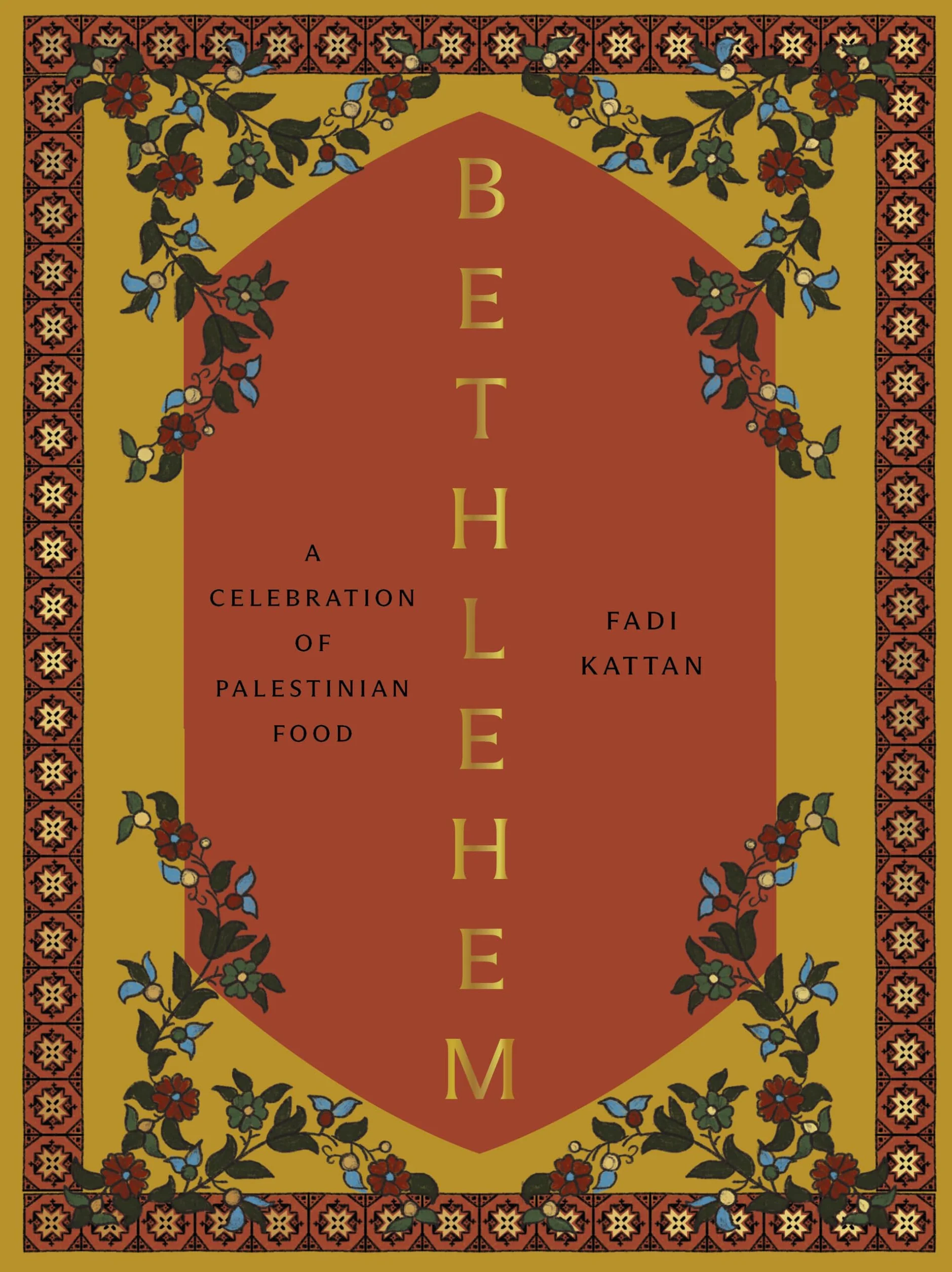 Bethlehem: A Celebration of Palestinian Food