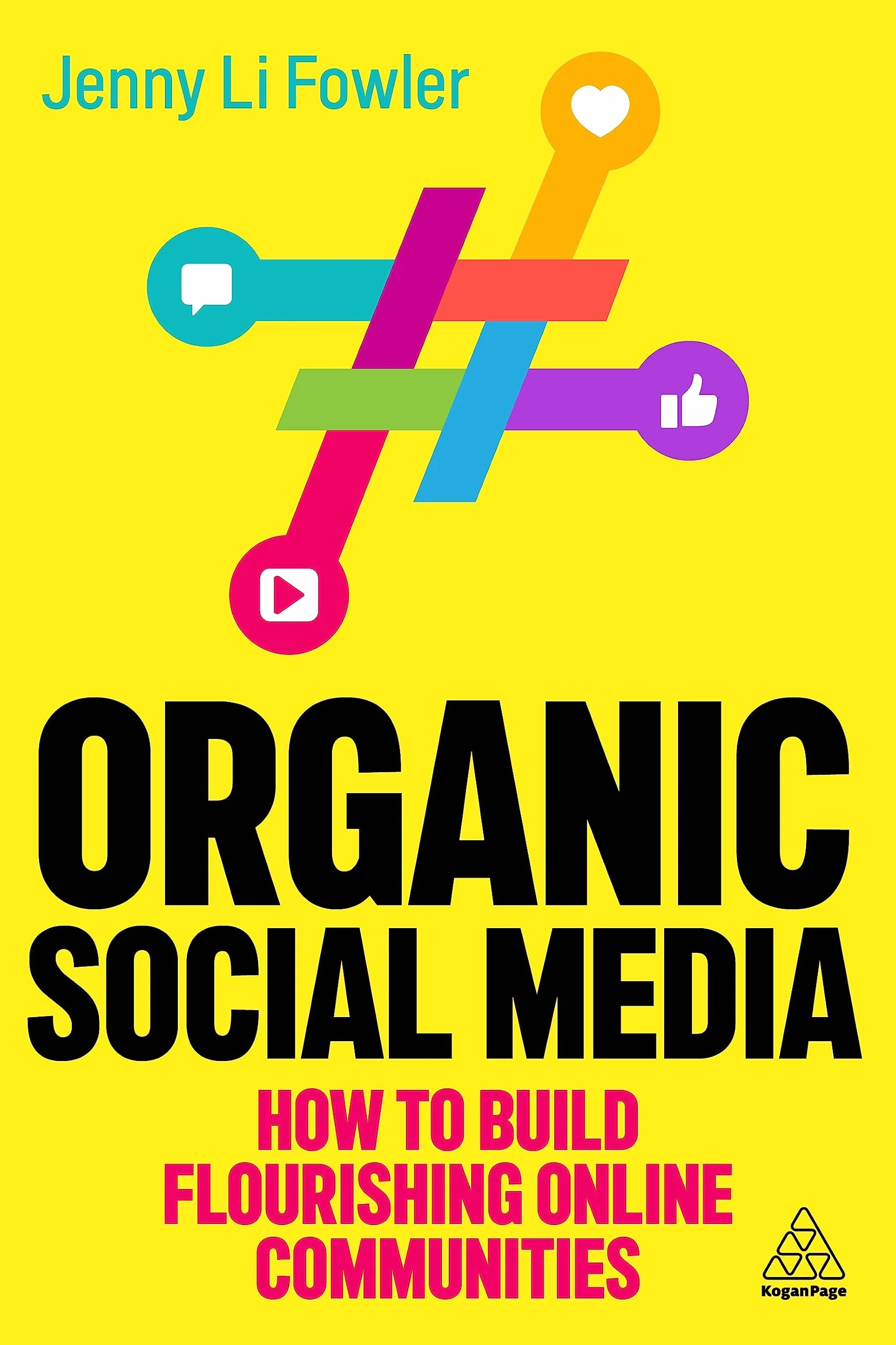Organic Social Media: How to Build Flourishing Online Communities