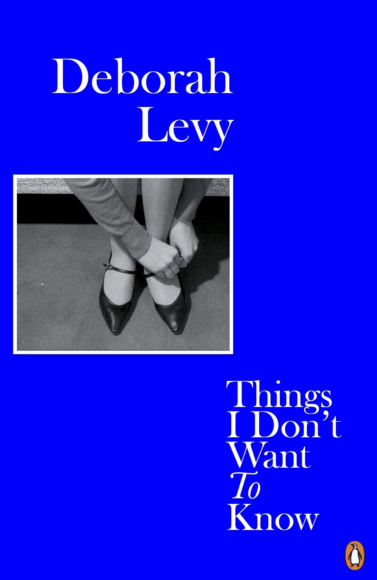 Things I Don't Want to Know: Living Autobiography 1