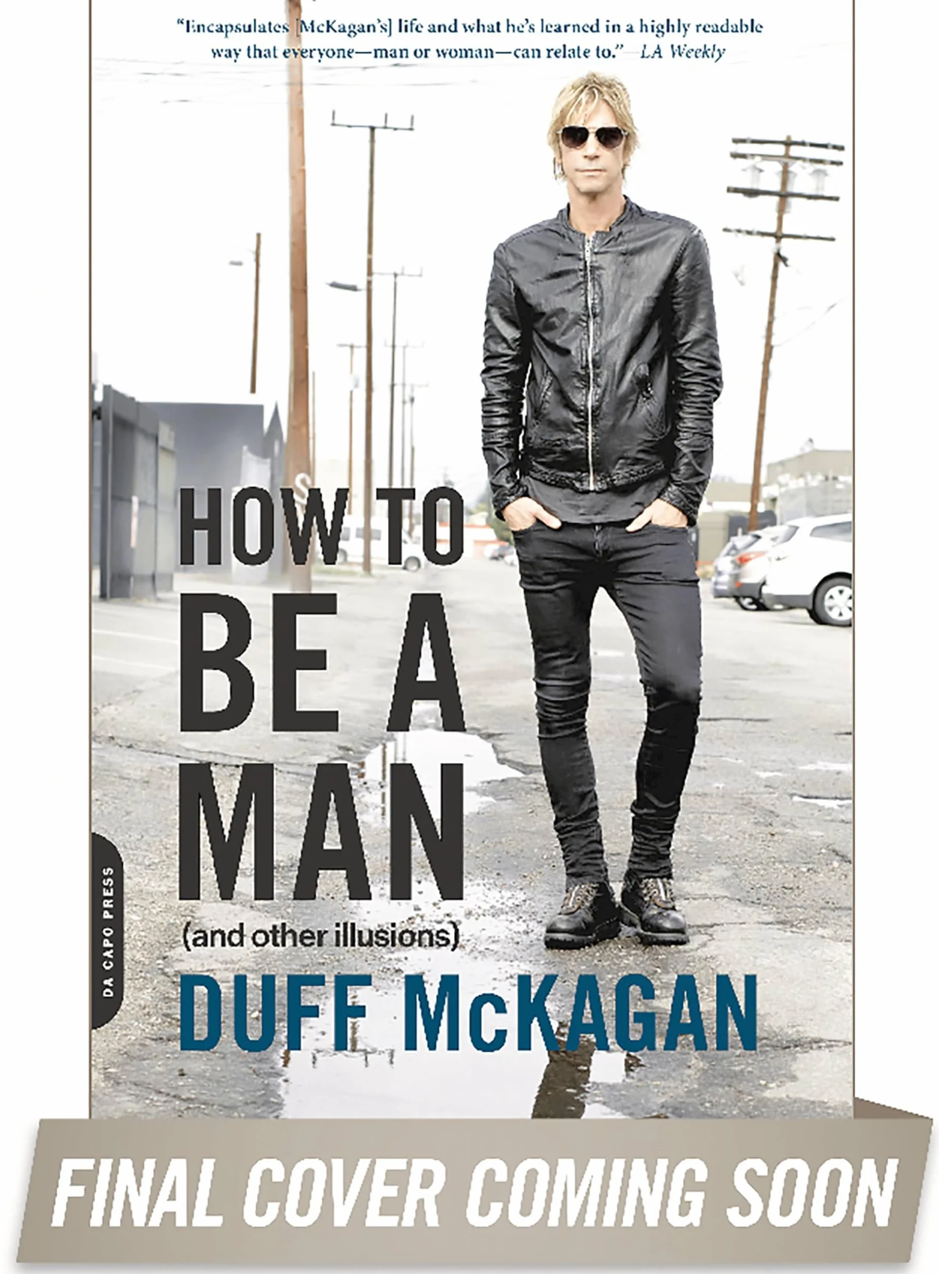 How to Be a Man: And Other Illusions