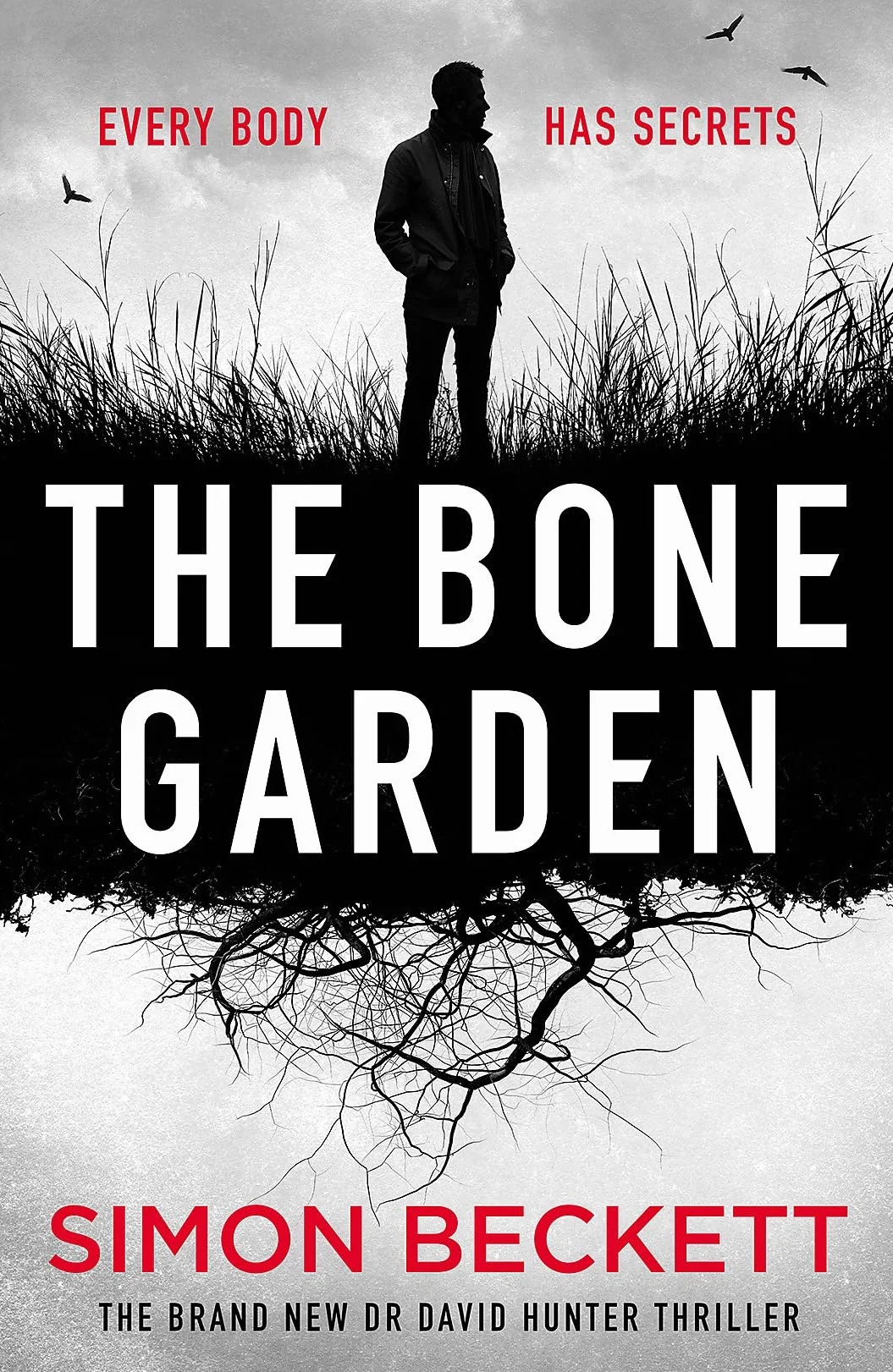 The Bone Garden: The brand-new Dr David Hunter thriller