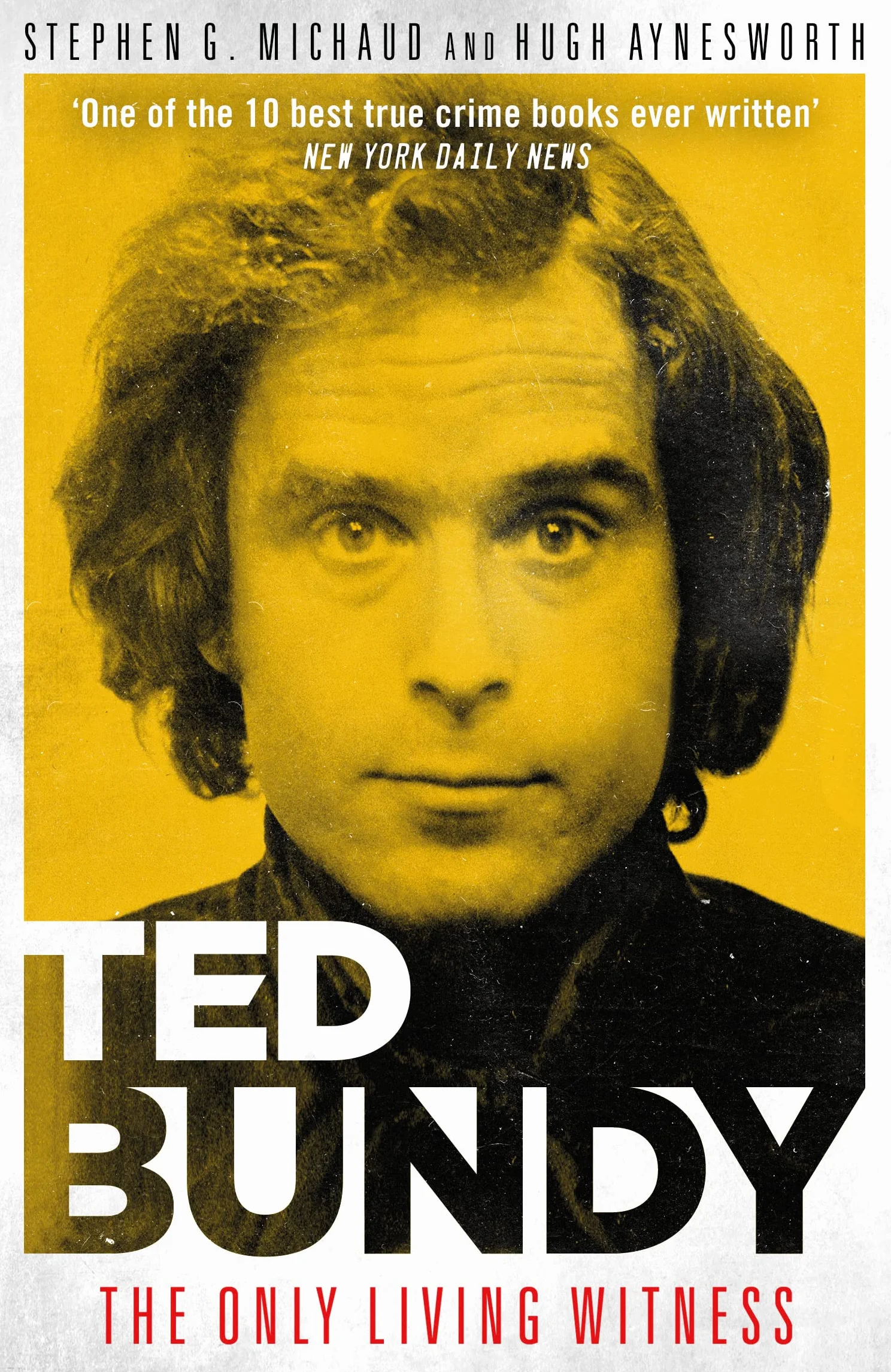 Ted Bundy: The Only Living Witness