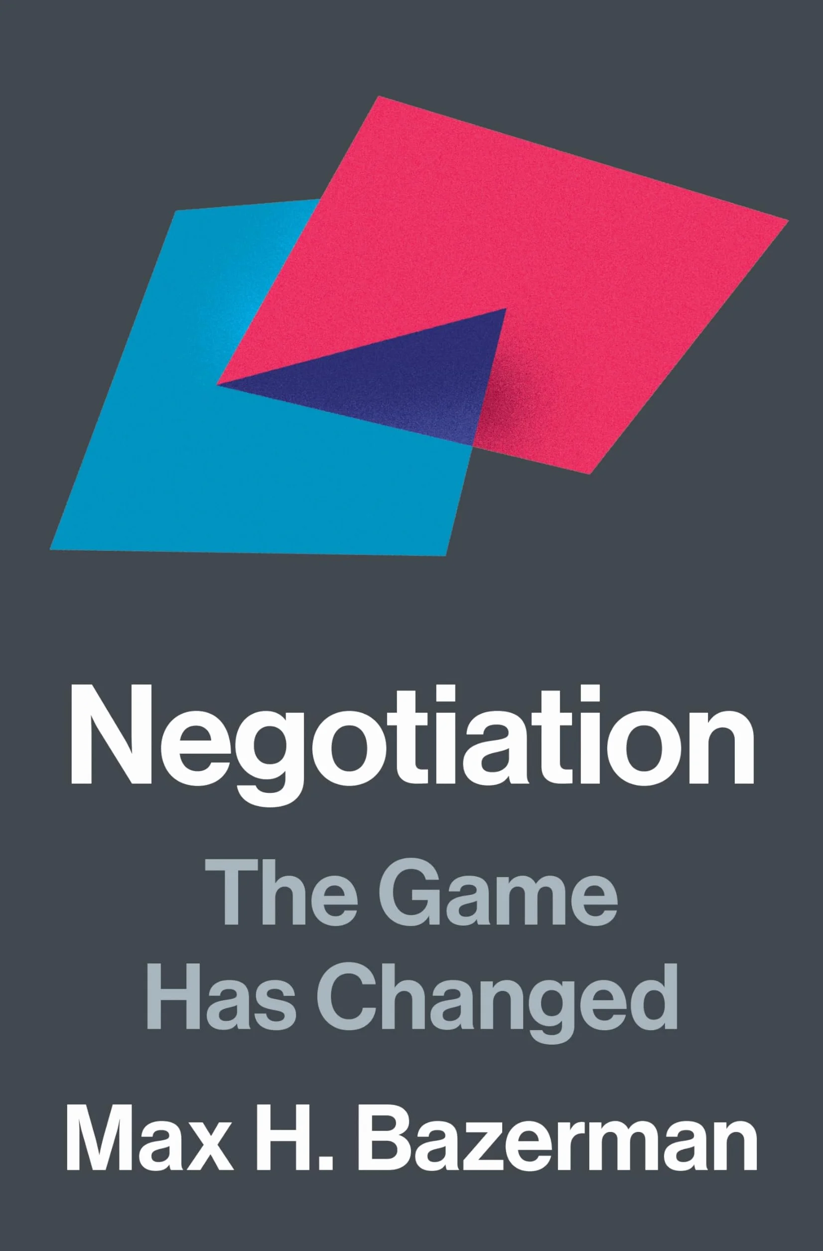 Negotiation: The Game Has Changed