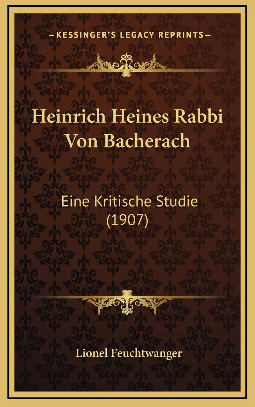 Heinrich Heines Rabbi Von Bacherach: Eine Kritische Studie (1907)