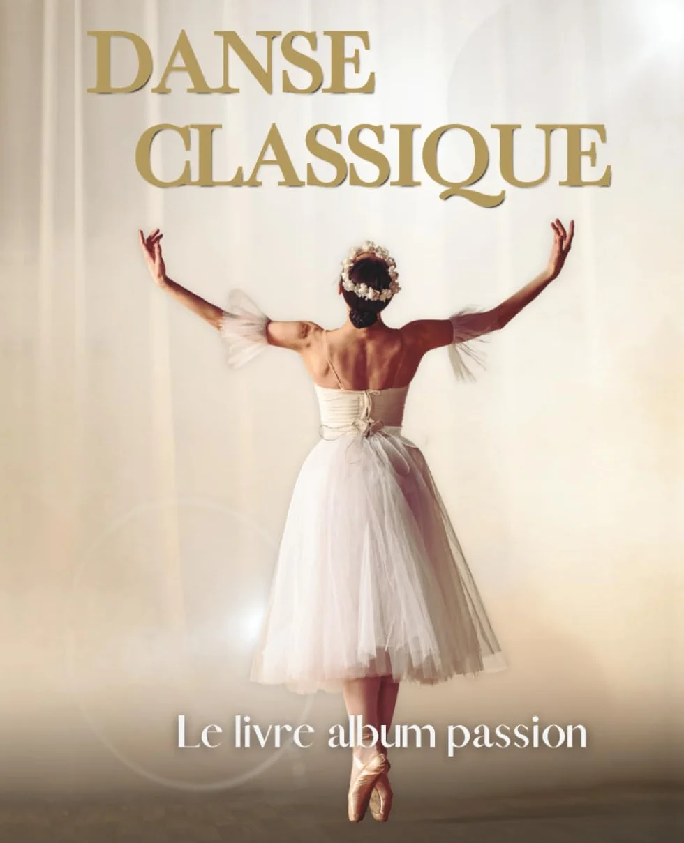 Livre album passion danse classique - Photos artistiques et citations pour passionnés