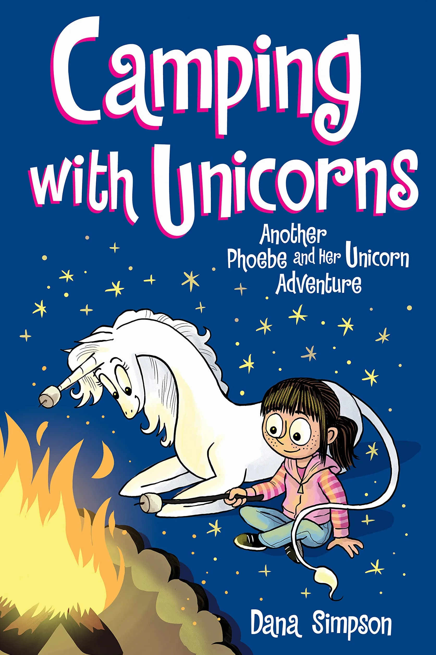 Camping with Unicorns: Another Phoebe and Her Unicorn Adventure Volume 11