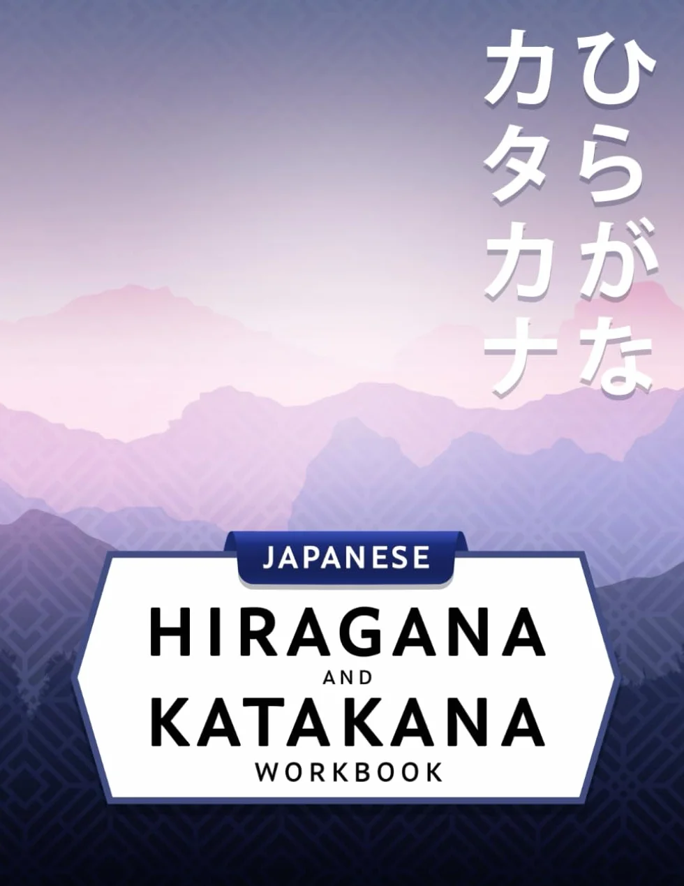 3-in-1 Hiragana and Katakana Workbook: Japanese Writing Practice, JLPT N5