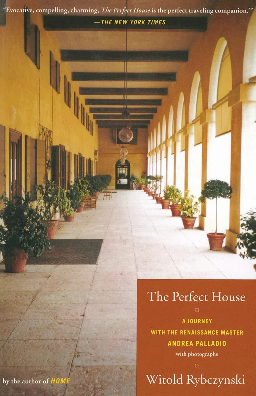 The Perfect House: A Journey with Renaissance Master Andrea Palladio