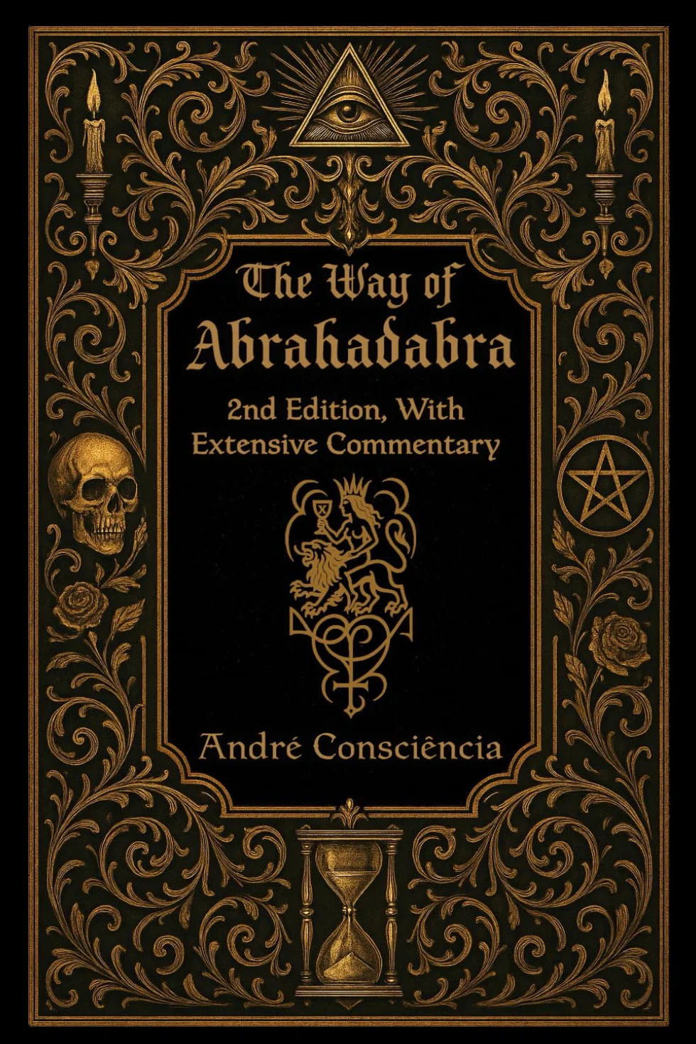 The Way of Abrahadabra 2nd Edition Extensive Commentary