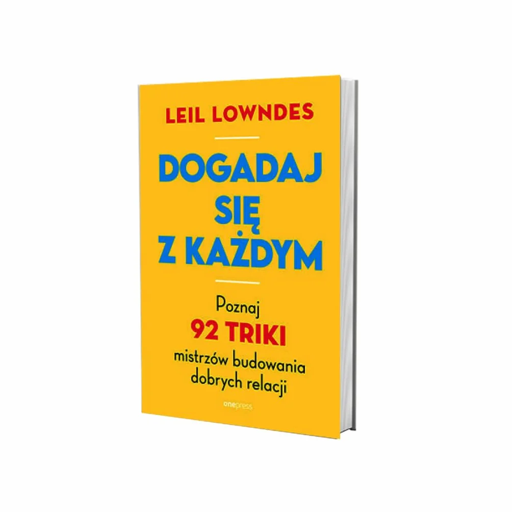 92 triki mistrzów budowania dobrych relacji