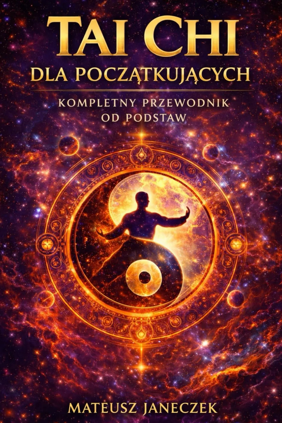 Tai Chi dla początkujących – Kompletny przewodnik