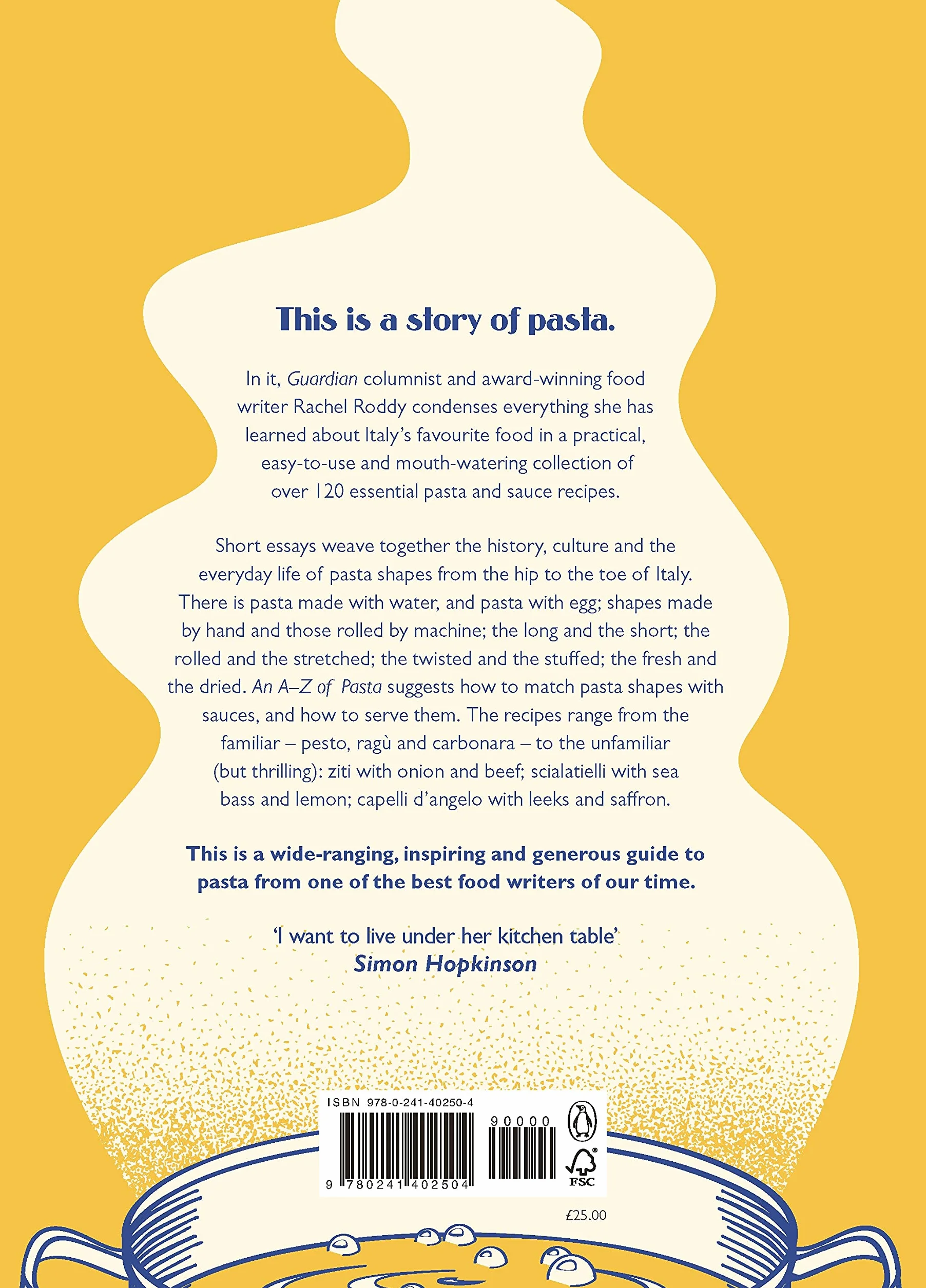 An A-Z of Pasta: Guide to Pasta Shapes, Stories & Recipes by Award-Winning Food Writer