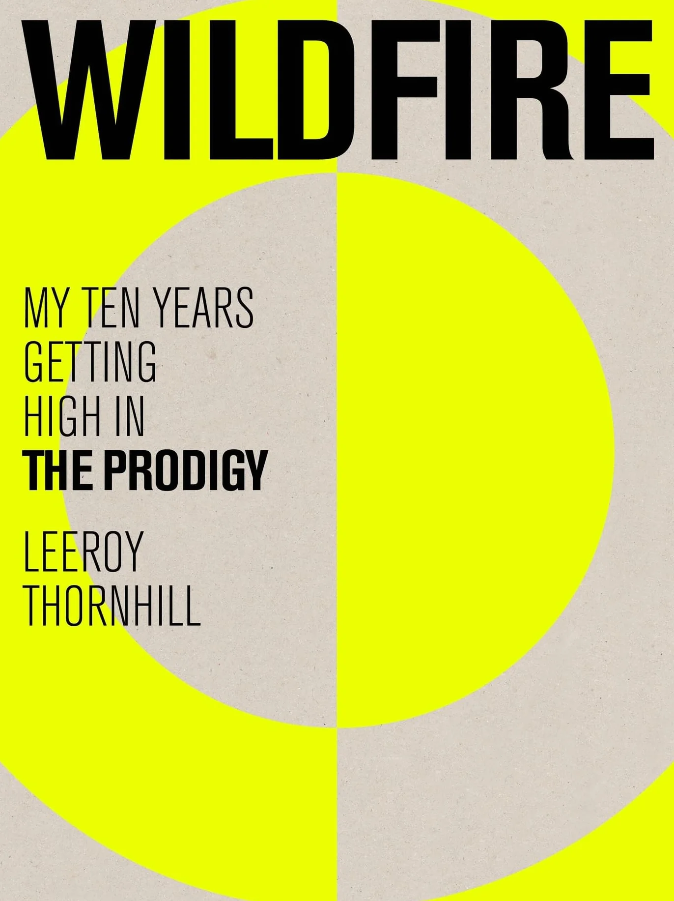 Wildfire: My Ten Years Getting High in the Prodigy