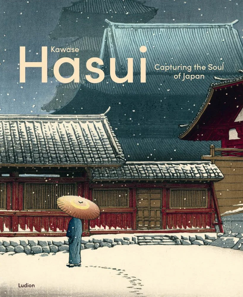 Kawase Hasui : Modern Visions of Japan /anglais