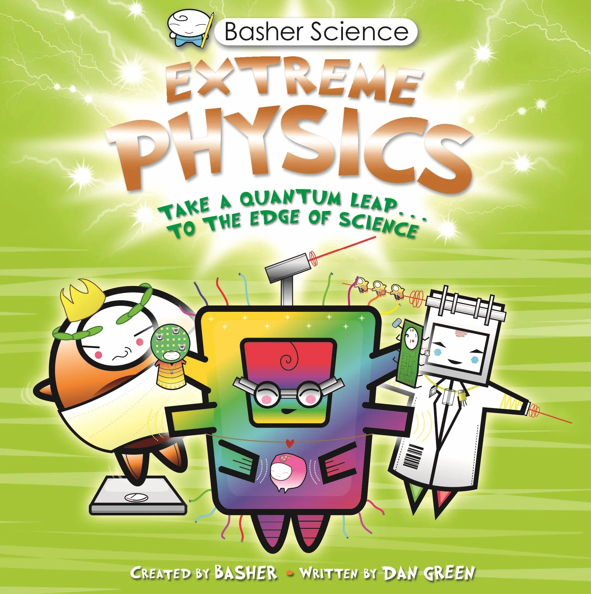 Basher Science: Extreme Physics