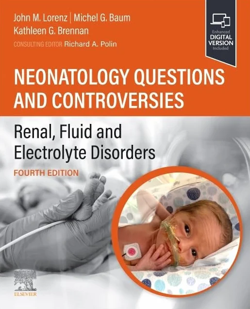 Neonatology Questions and Controversies: Renal, Fluid and Electrolyte Disorders