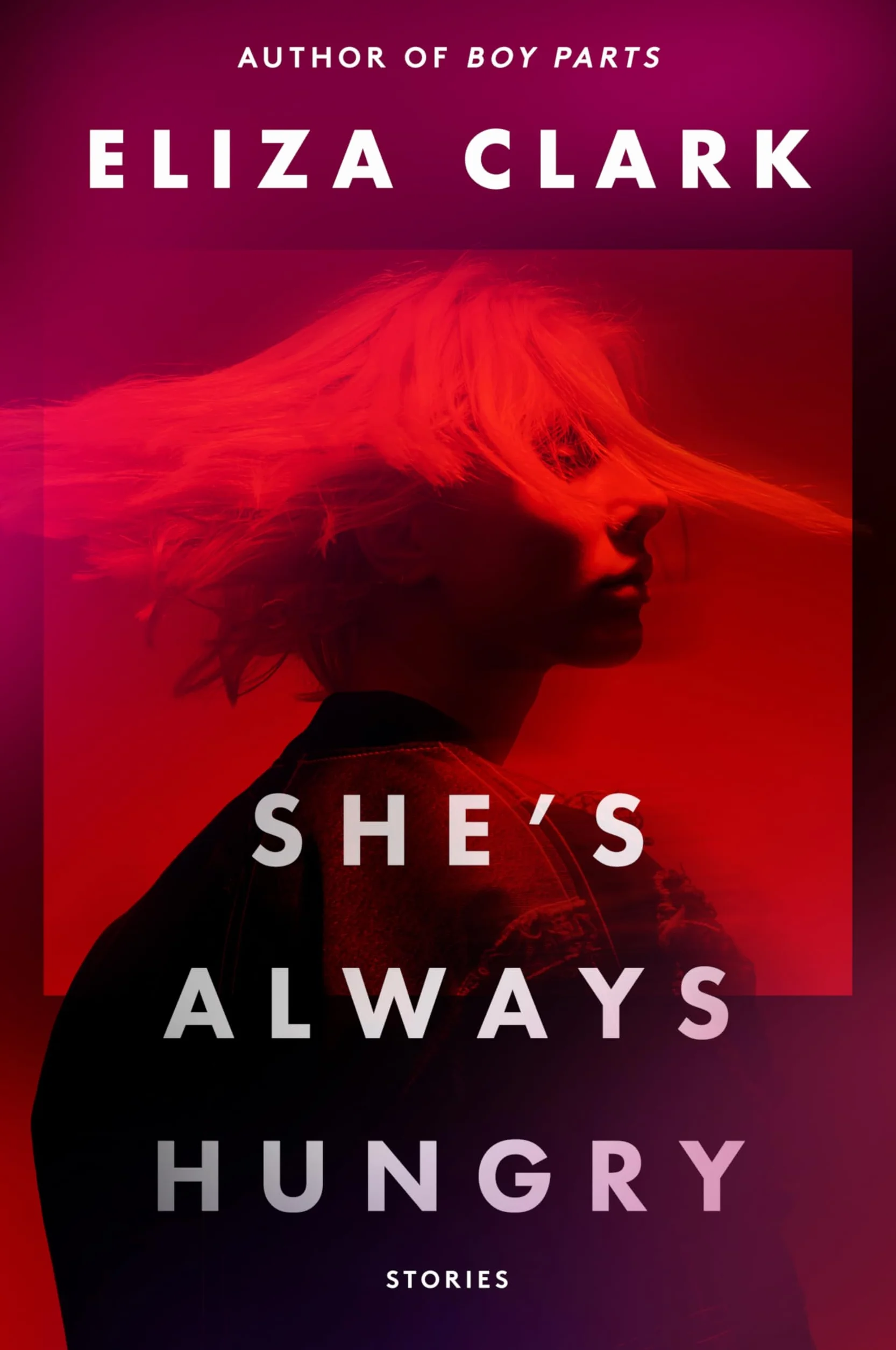 She's Always Hungry: Stories