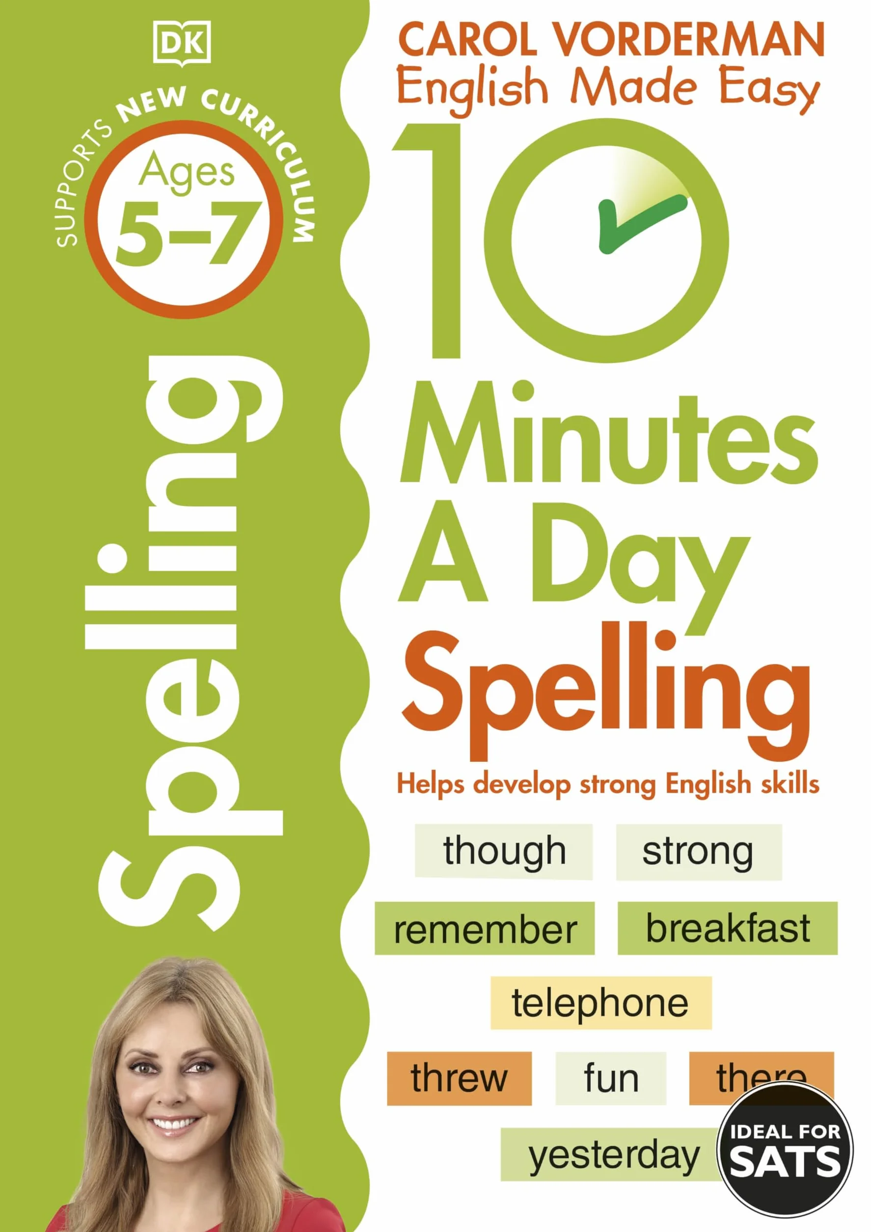 10 Minutes A Day Spelling, Ages 5-7 (Key Stage 1): Supports National Curriculum, Develops Strong English Skills